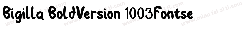Bigilla BoldVersion 1003Fontself字体转换